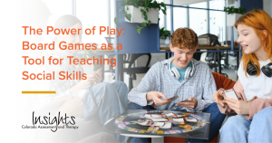 The Power of Play: Board Games as a Tool for Teaching Social Skills
